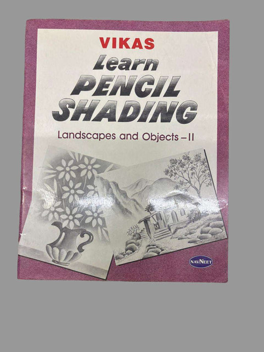 VIKAS Learn PENCIL SHADING Landscapes and Objects - II" By Navneet