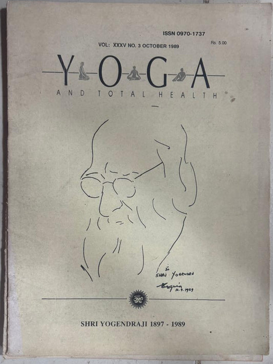 VOL: XXXV NO. 3 OCTOBER 1989  YOGA AND TOTAL HEALTH