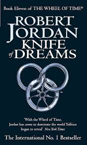 WHEEL OF TIME 11: KNIFE OF DREAMS: The Wheel of Time - Book 11 (Wheel of Time - Old Edition) By Robert Jordan