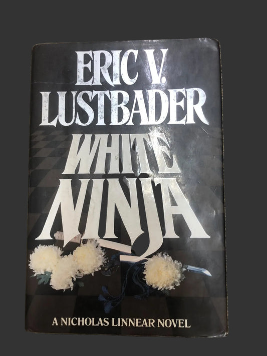 WHITE NINJA by Eric Van Lustbader