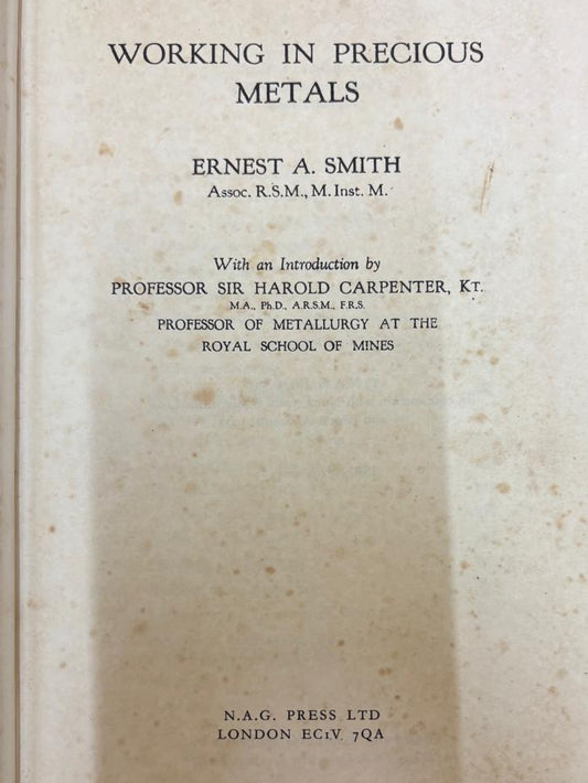 WORKING IN PRECIOUS METALS By ERNEST A. SMITH (Rare)