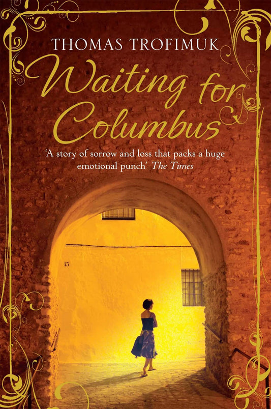 Waiting for Columbus By Thomas Trofimuk