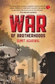 War of Brotherhoods By Sumit Agarwal