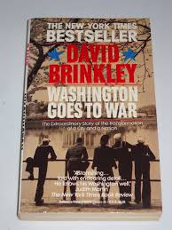 Washington Goes To War History By David Brinkley