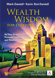 Wealth Wisdom For Everyone: An Easy-to-use Guide To Personal Financial Planning And Wealth Creation Book by Mark Haynes Daniell
