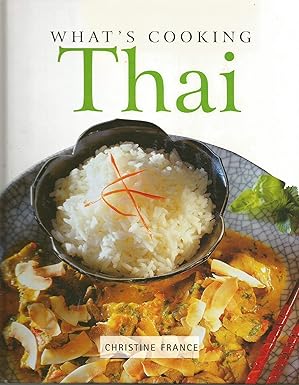 What's Cooking Thai Hardcover By Christine France 