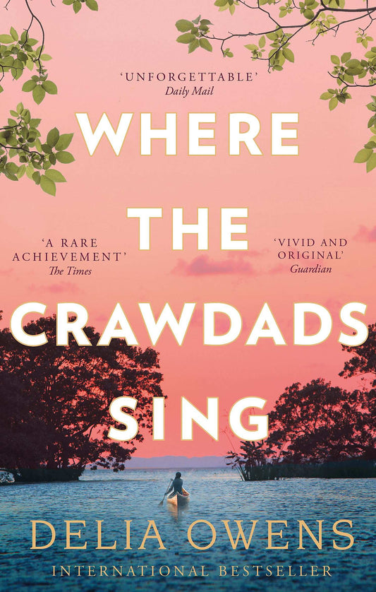 Where the Crawdads Sing Novel by Delia Owens