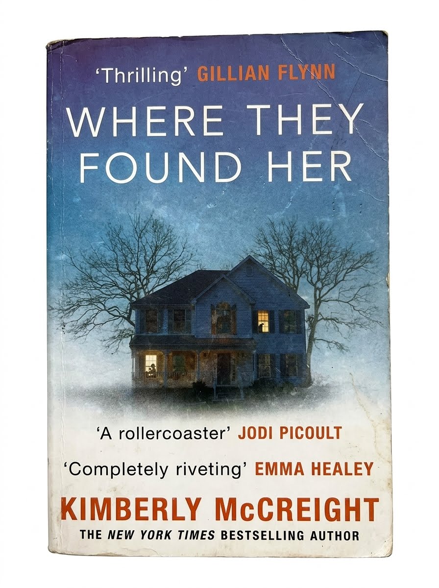 Where They Found Her By Kimberly McCreight Year