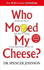 Who Moved My Cheese? Book by Spencer Johnson