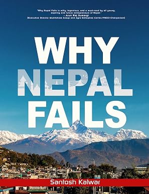 Why Nepal Fails By Santosh Kalwar       online second hand books