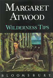 Wilderness Tips, Margaret Atwood