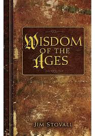 Wisdom Of The Ages By  Jim Stovall