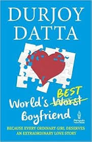 World's Best Boyfriend By  Durjoy Datta