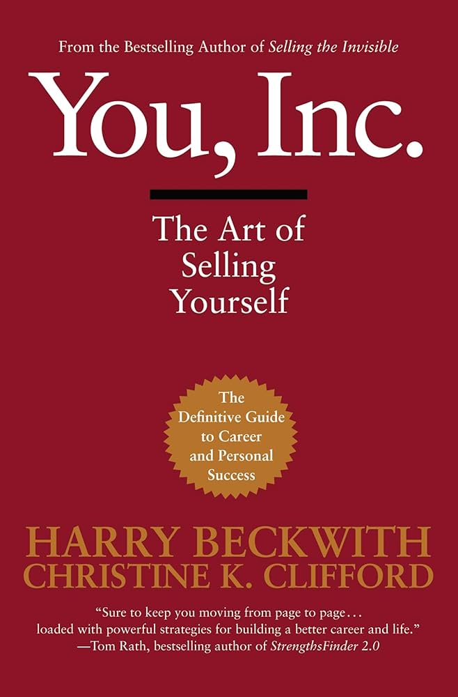 You, Inc.: The Art of Selling Yourself( Hard Cover ), Harry Beckwith