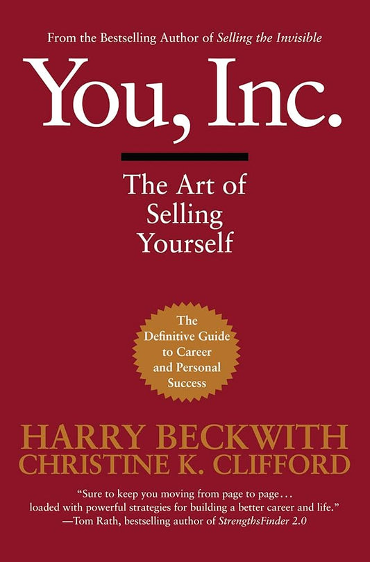 You, Inc.: The Art of Selling Yourself( Hard Cover ), Harry Beckwith