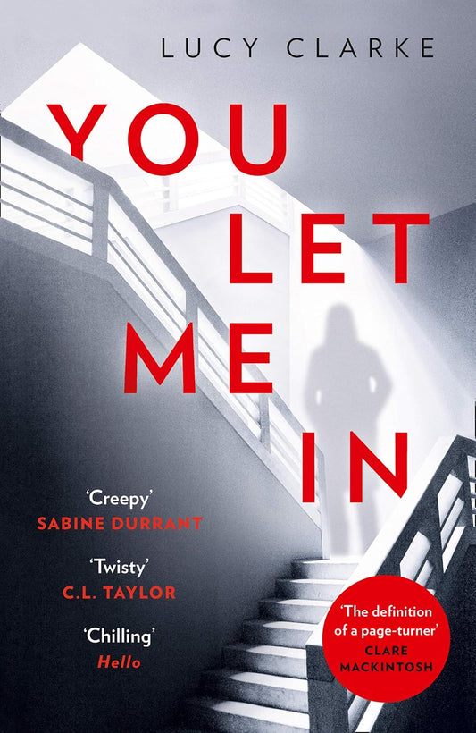 You Let Me In By Lucy Clarke
