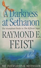 A Darkness at Sethanon By Raymond E. Feist