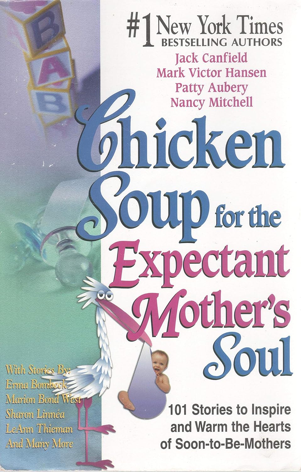 hicken Soup for the Expectant Mother's Soul By Jack Canfield