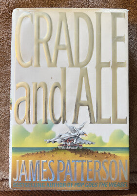Cradle and All by James Patterson